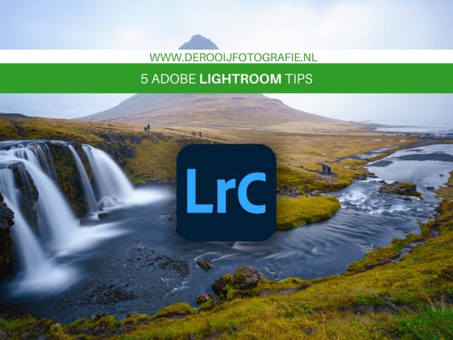 5 tips voor adobe lightroom classic