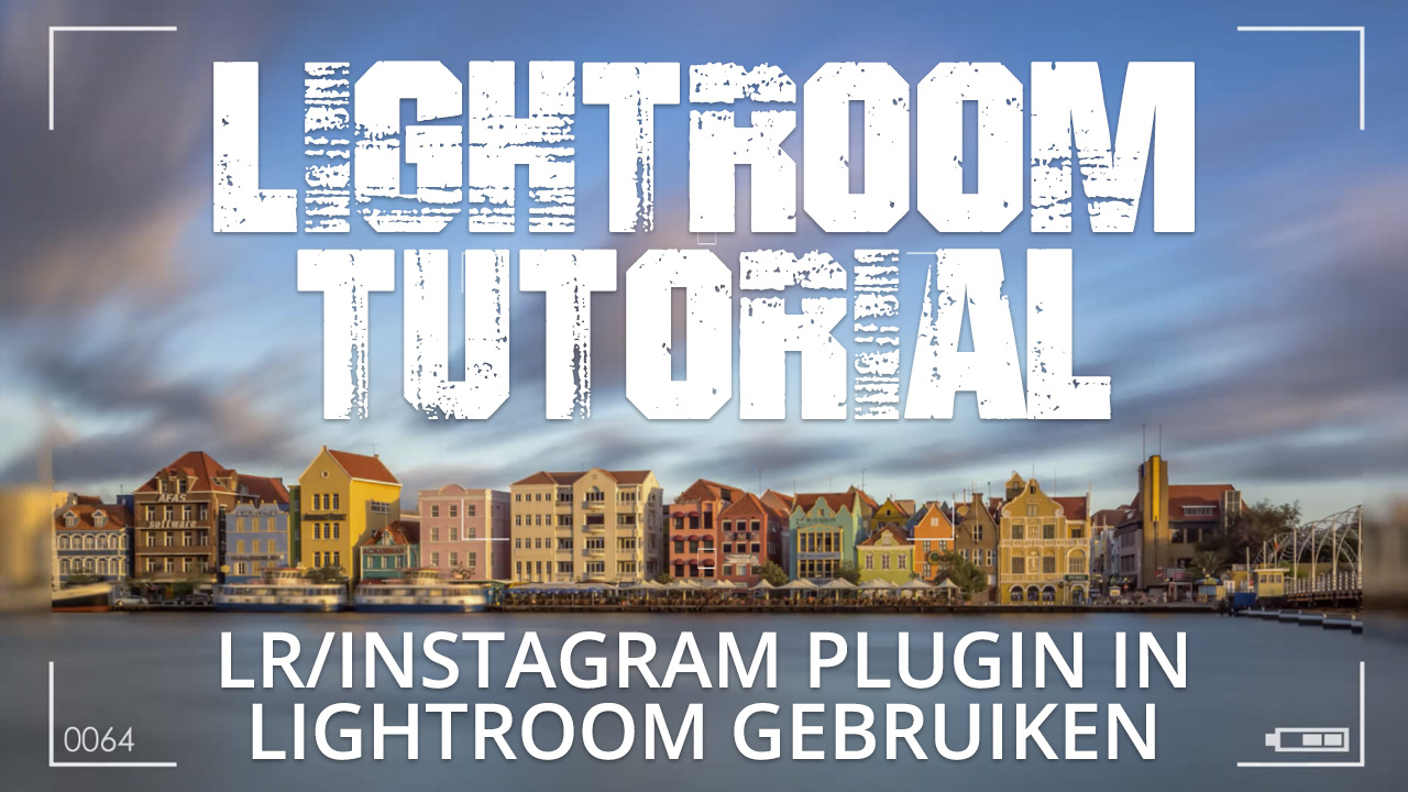 LR/Instagram plugin voor Adobe Lightroom gebruiken De Rooij Fotografie