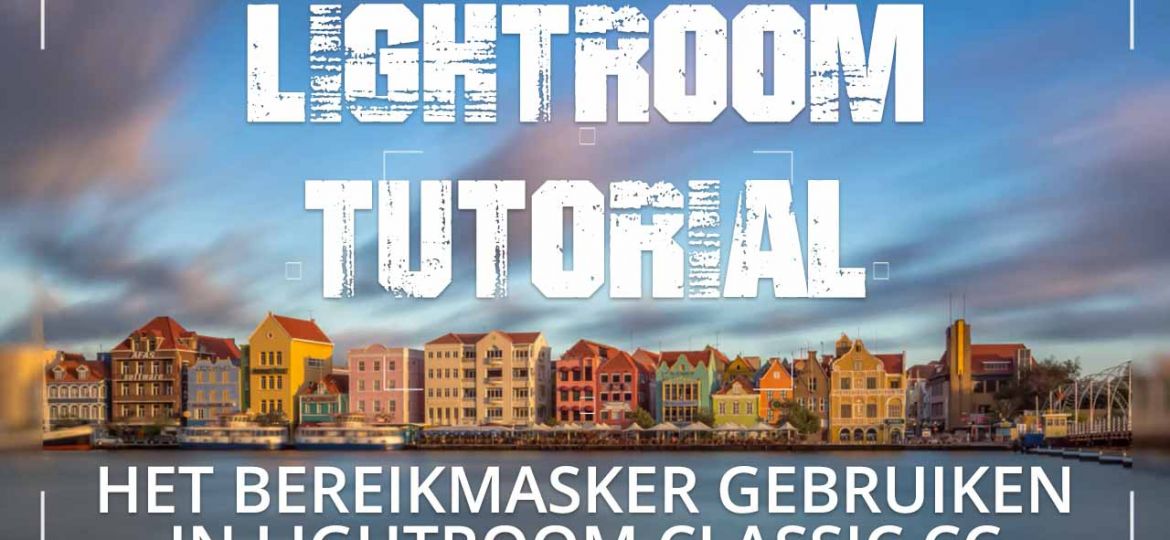 Bereikmasker gebruiken Lightroom Classic_