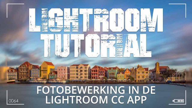 Tip fotobewerking Lightroom CC app