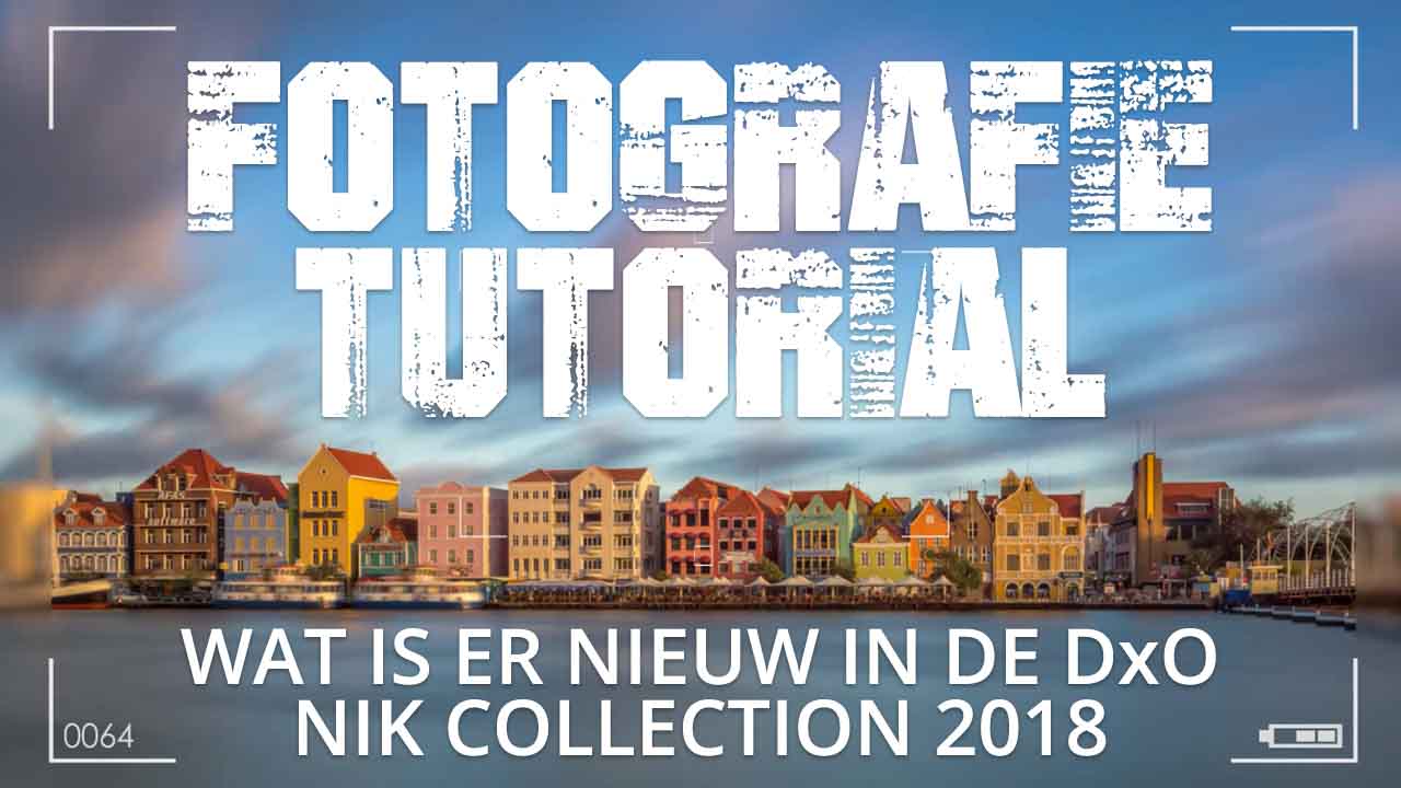 WAT IS ER NIEUW IN DE DxO NIK COLLECTION 2018