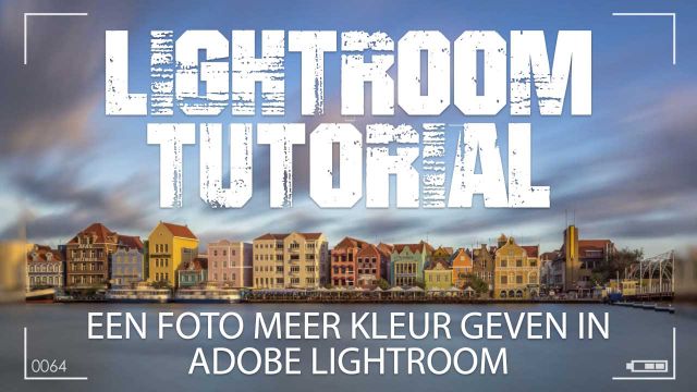 EEN FOTO MEER KLEUR GEVEN IN ADOBE LIGHTROOM