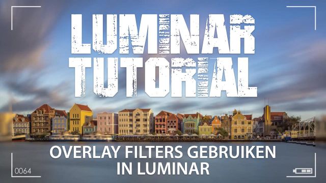 Luminar Tutorial - Overlay filters gebruiken