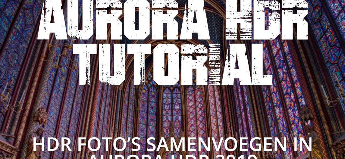 Wat is Aurora HDR 2019 en hoe werkt het?