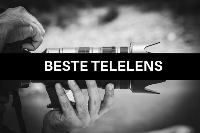 De best geteste telelenzen op rij