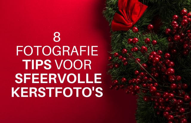 8-fotografietips-voor-sfeervolle-kerstfotos