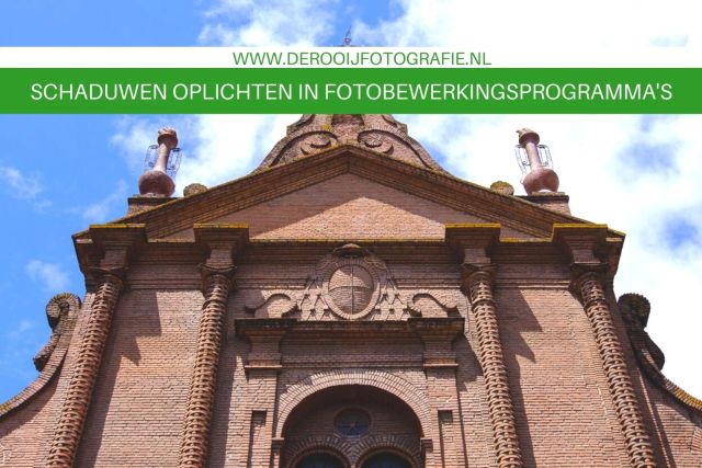 Schaduwen oplichten in fotobwerkingsprogramma's hier moet je op letten