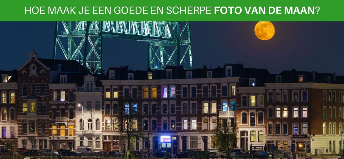 Hoe maak je een goede en scherpe foto van de maan?