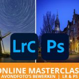 Online masterclass avondfoto's bewerken in Lightroom en Photoshop