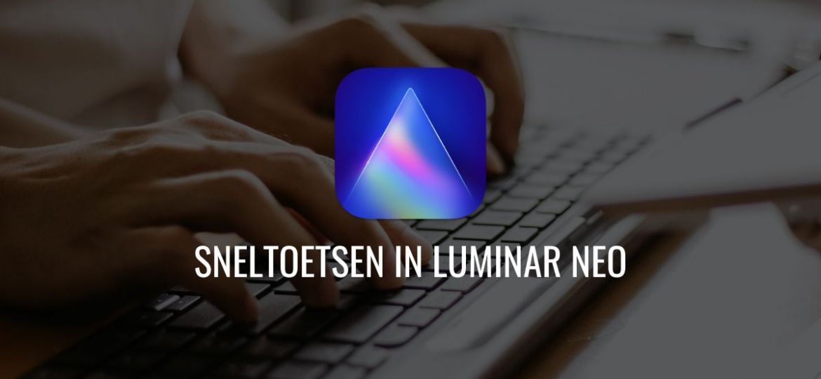 sneltoetsen-luminar-neo-gratis