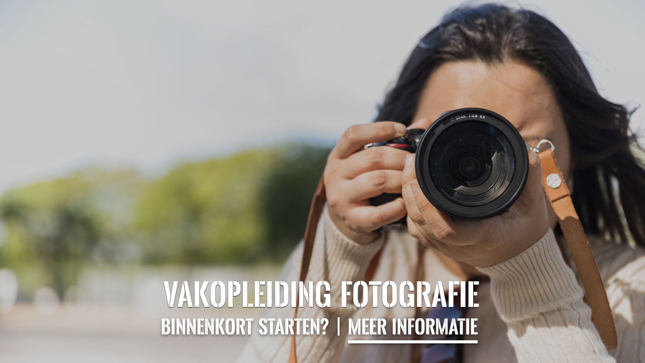 Vakopleiding fotografie - Binnenkort starten