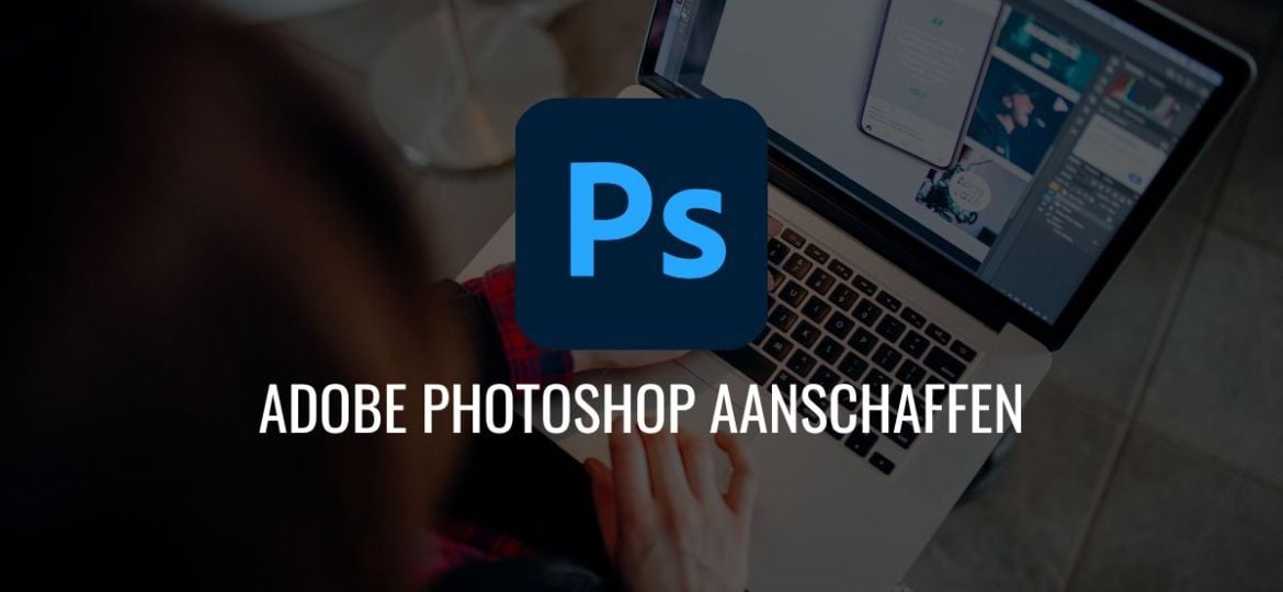 Waar kan je photoshop aanschaffen?